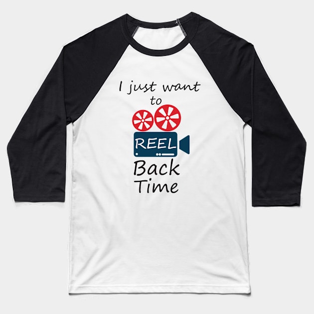 I Just Want To Reel Back Time - Retro Technology Baseball T-Shirt by D3Apparels